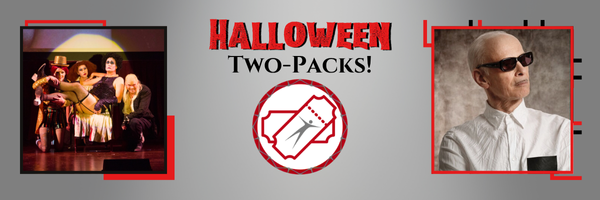 Banner reading 'Halloween Two-Packs!' with costumed group on the left and a person in sunglasses on the right. Banner reading 'Halloween Two-Packs!' with costumed group on the left and a person in sunglasses on the right.
